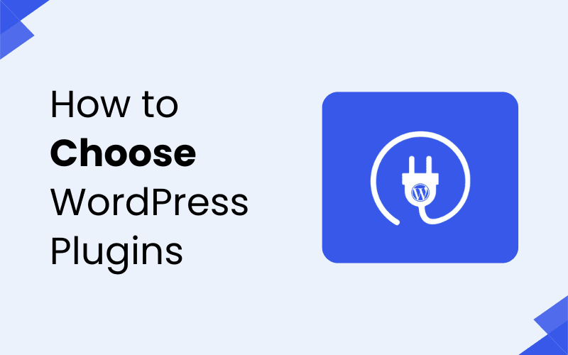 How to Select the Best WordPress Plugins for a High-Performance Website 1 Choose WordPress Plugins